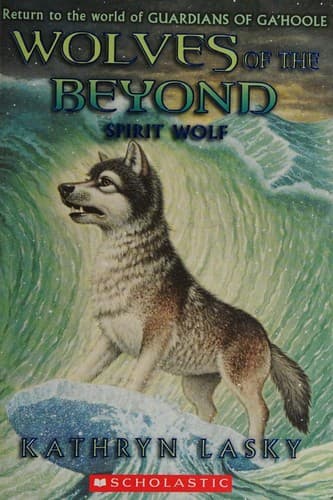 Cover of Wolves of the Beyond Spirit Wolf