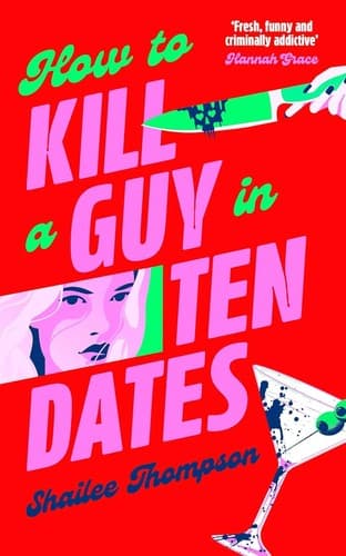 Cover of How to Kill a Guy in Ten Dates