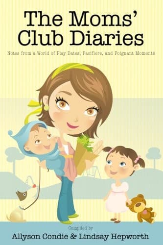 Cover of The moms' club diaries