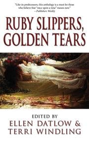 Cover of Ruby Slippers, Golden Tears