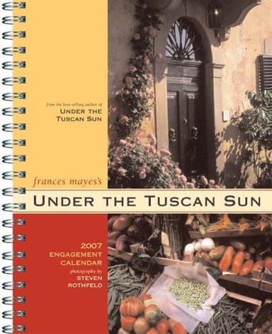 Cover of Under the Tuscan Sun 2007 Engagement Calendar