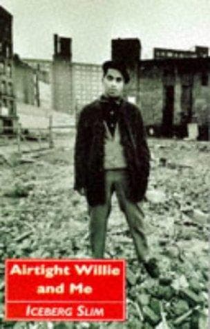 Cover of Iceberg Slim's Airtight Willie & me