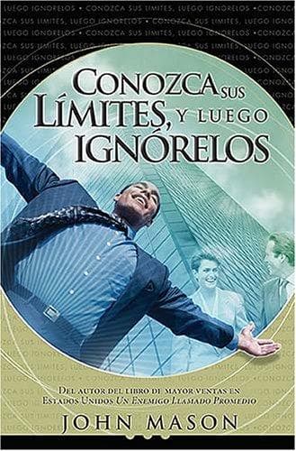 Cover of Conozca sus limites - luego ignorelos