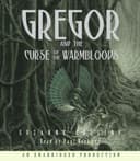 Cover of Gregor and the Curse of the Warmbloods