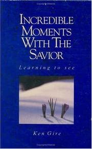 Cover of Incredible moments with the Savior