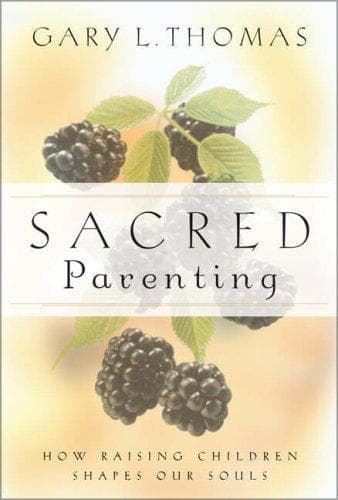 Cover of Sacred Parenting: How Raising Children Shapes Our Souls