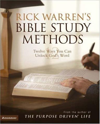 Cover of Rick Warren's Bible Study Methods: Twelve Ways You Can Unlock God's Word