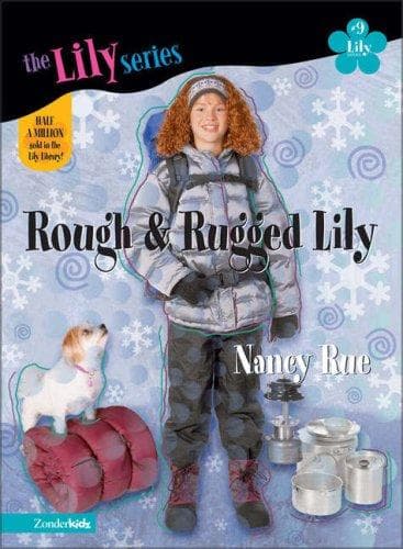 Cover of Rough & Rugged Lily (Young Women of Faith: Lily Series, Book 9)
