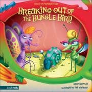 Cover of Breaking out of the bungle bird