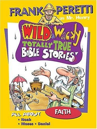 Cover of Wild & Wacky Totally True Bible Stories