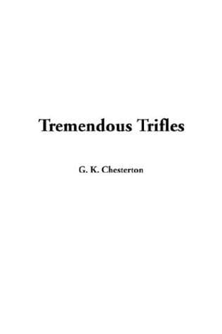 Cover of Tremendous Trifles