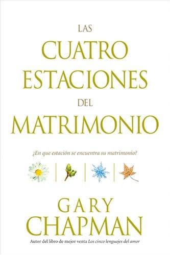 Cover of Las Cuatro Estaciones Del Matrimonio/  Four Seasons of Marriage