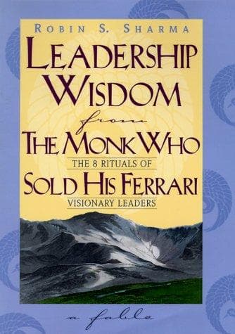 Cover of Leadership Wisdom from the Monk Who Sold His Ferrari