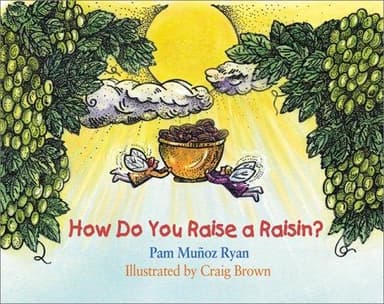 Cover of How Do You Raise a Raisin?