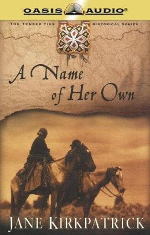 Cover of A Name of Her Own (Tender Ties Historical Series #1)