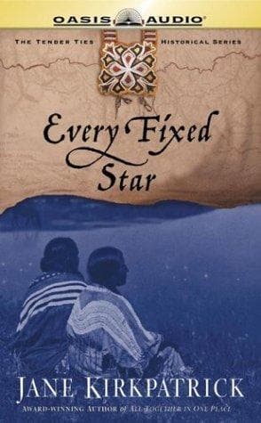 Cover of Every Fixed Star (Tender Ties Historical Series #2)
