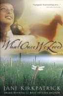 Cover of What Once We Loved