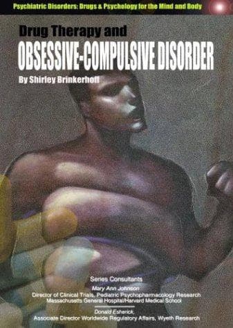 Cover of Drug Therapy and Obsessive-Compulsive Disorders (Psychiatric Disorders: Drugs & Psychology for the Mind and Body)