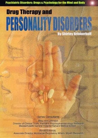 Cover of Drug Therapy and Personality Disorders (Psychiatric Disorders: Drugs & Psychology for the Mind and Body)