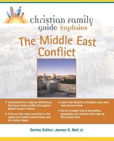 Cover of Christian family guide explains the Middle East conflict