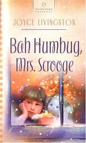 Cover of Bah Humbug, Mrs. Scrooge (Heartsong Presents #665)