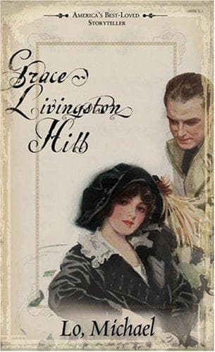 Cover of LO, MICHAEL (Grace Livingston Hill)