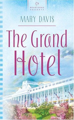 Cover of The Grand Hotel (Heartsong Presents #682)
