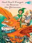 Cover of And don't forget to rescue the princess