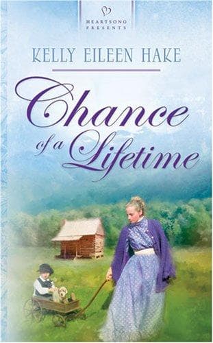 Cover of Chance of a Lifetime (Heartsong Presents #672)