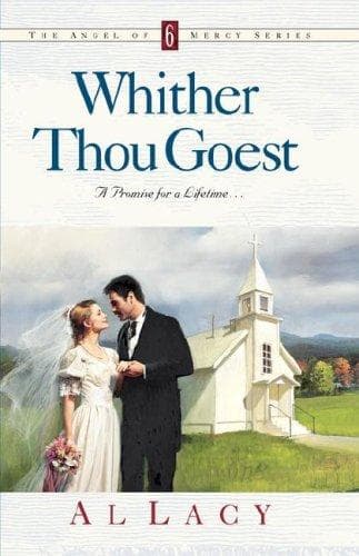 Cover of Whither Thou Goest (Angel of Mercy Series #6)