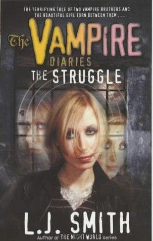 Cover of The Struggle (The Vampire Diaries : a Trilogy, Vol II)