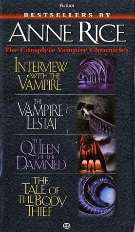 Cover of The Complete Vampire Chronicles (Interview with the Vampire / Queen of the Damned / Tale of the Body Thief/ Vampire Lestat)