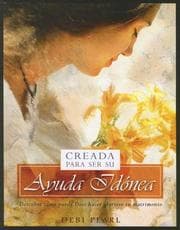 Cover of Creada Para Ser Su Ayuda IdÃ³nea/Created To Be His Help Meet