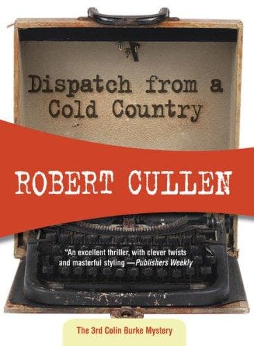 Cover of Dispatch from a Cold Country (Felony & Mayhem Mysteries)