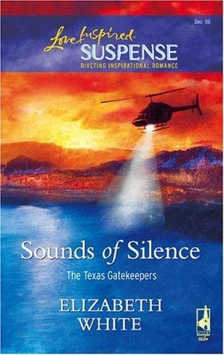 Cover of Sounds of Silence (The Texas Gatekeepers #2) (Steeple Hill Love Inspired Suspense)