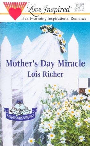 Cover of Mother's Day Miracle (If Wishes Were Husbands) (Love Inspired, No 101)