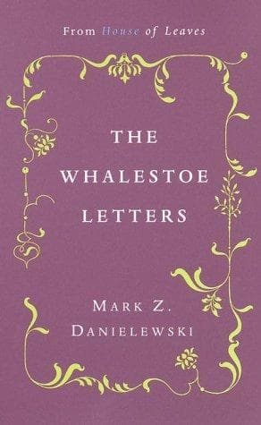 Cover of Mark Z. Danielewski's the Whalestoe Letters