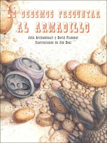 Cover of Le debemos preguntar al armadillo