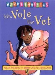 Cover of Mrs Vole the Vet (Ahlberg, Allan. Happy Families.)