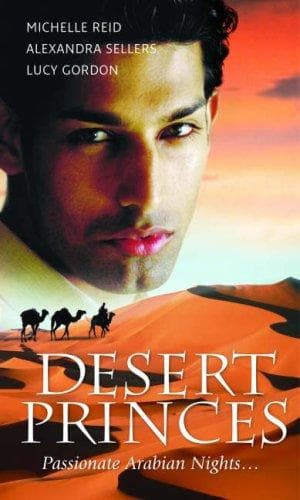 Cover of Desert Princes: Passionate Arabian Nights...