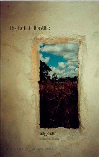 Cover of The Earth in the Attic (Yale Series of Younger Poets)