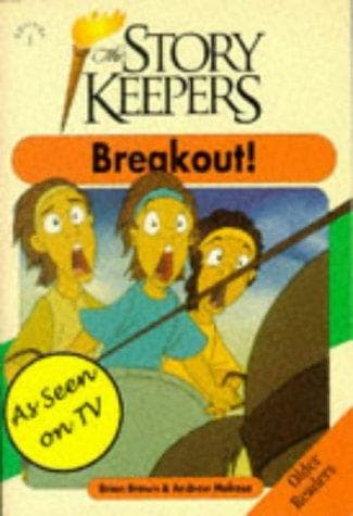 Cover of Break Out (Storykeepers: Older Readers)