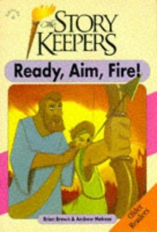 Cover of Ready, Aim, Fire! (Storykeepers)