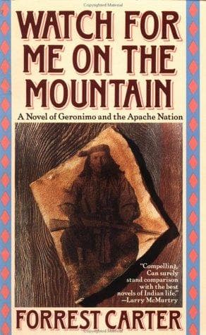 Cover of Watch for Me on the Mountain (Originally Published As : Cry Geronimo)