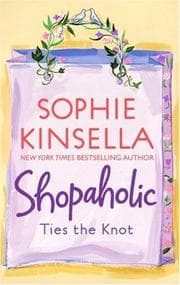 Cover of Shopaholic Ties the Knot (Shopaholic Series, Book 3)