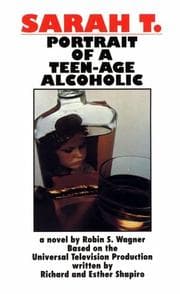 Cover of Sarah T--Portrait of a Teenage Alcoholic