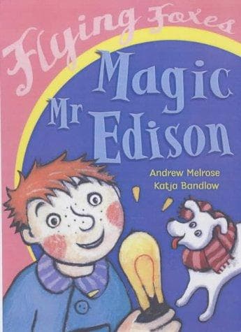 Cover of Magic Mr. Edison (Flying Foxes)