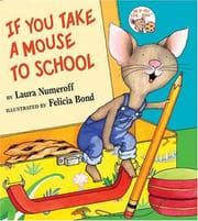 Cover of If You Take a Mouse to School