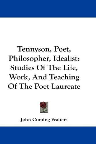Cover of Tennyson, Poet, Philosopher, Idealist