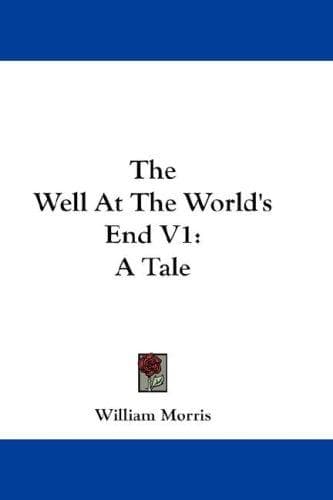 Cover of Collected Works of William Morris : Volume 18, the Well at the World's End 1